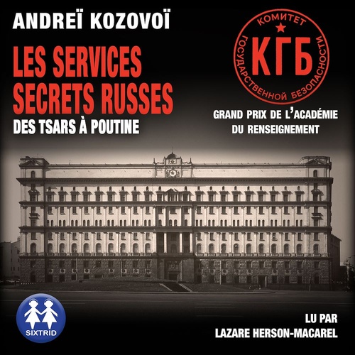 audiobook cover of Les Services secrets russes - Des tsars à Poutine, by Andreï KOZOVOÏ