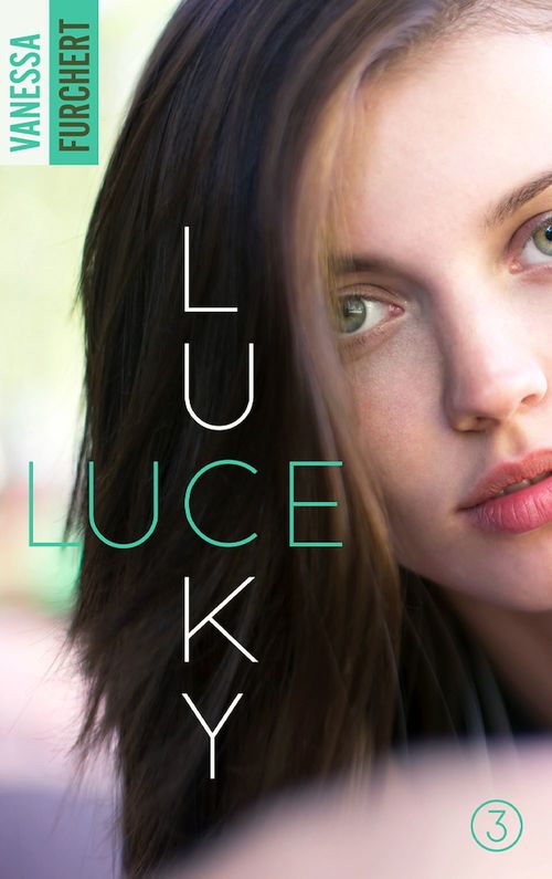 ebook cover of Lucky Luce - Tome 3, by Vanessa Furchert