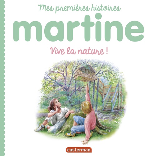 Couverture ebook de Mes premières histoires Martine - Martine, vive la nature !, de Gilbert Delahaye, Marcel Marlier