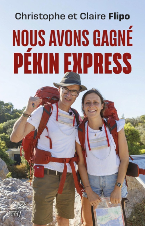 Couverture ebook de NOUS AVONS GAGNE PEKIN EXPRESS, de Christophe Flipo, Claire Flipo