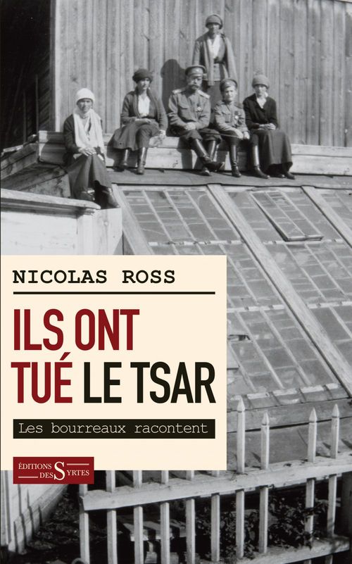 Couverture ebook de Ils ont tué le tsar, de Nicolas Ross