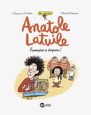 Couverture ebook de Anatole Latuile roman, Tome 04, de Anne Didier, Olivier Muller