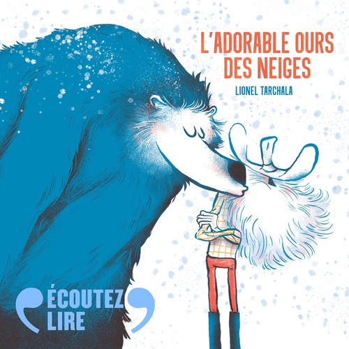 audiobook cover of Mes petites histoires pour les copains - L'adorable ours des neiges, by Lionel Tarchala