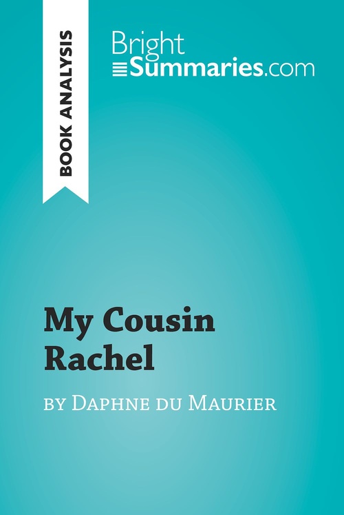 ebook cover of My Cousin Rachel by Daphne du Maurier (Book Analysis), by Bright Summaries