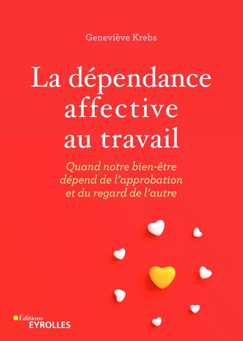 ebook cover of La dépendance affective au travail, by Geneviève Krebs
