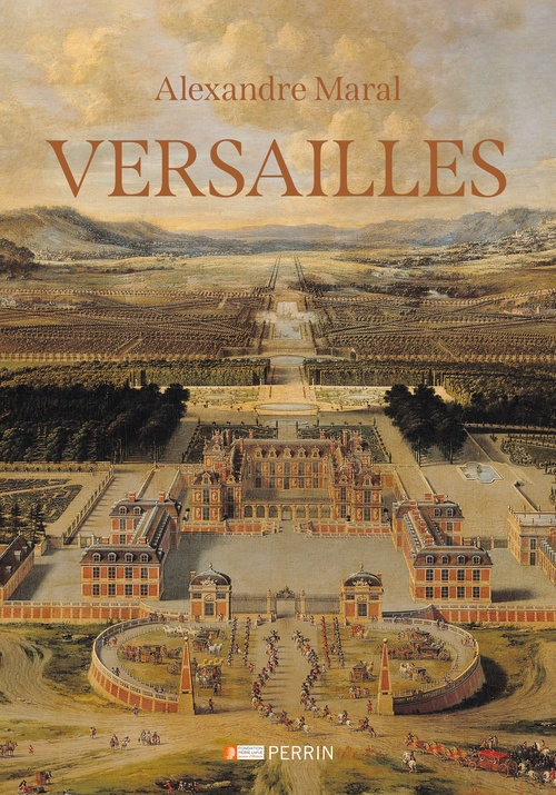 ebook cover of Versailles - Des origines à nos jours, by Alexandre Maral