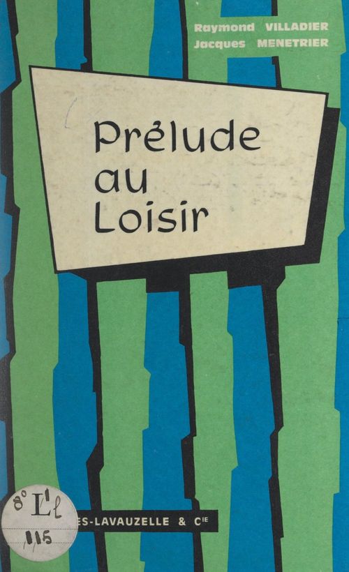 Couverture ebook de Prélude au loisir, de Jacques Menetrier, Raymond Villadier