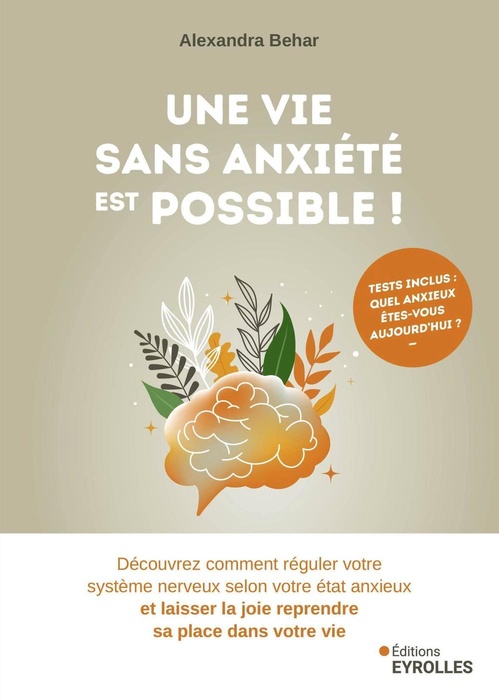 Couverture ebook de Une vie sans anxiété est possible !, de Alexandra Behar
