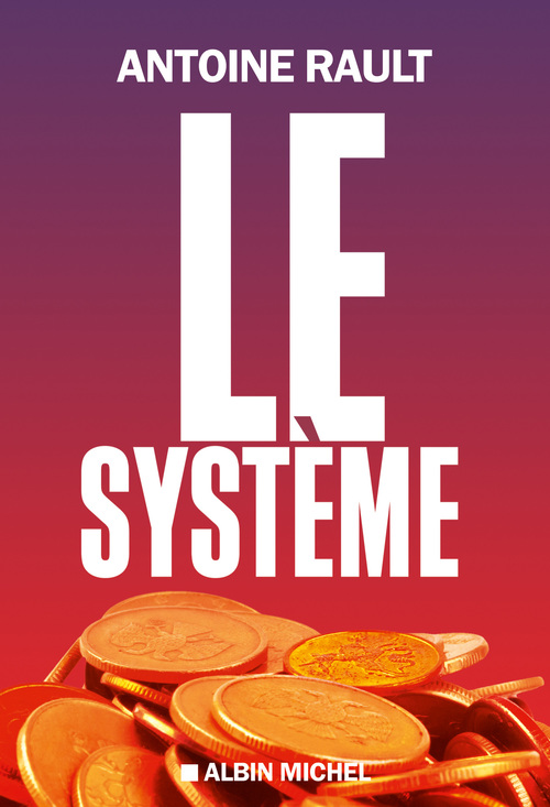 ebook cover of Le Système, by Antoine Rault
