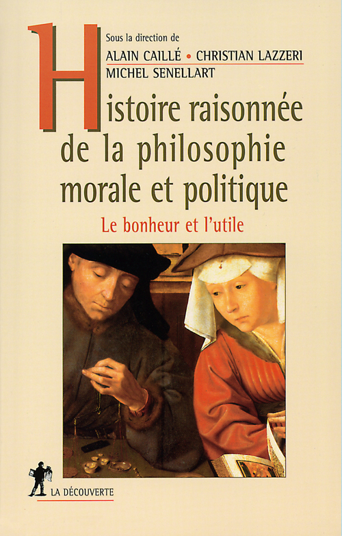 ebook cover of Histoire raisonnée de la philosophie morale et politique, by Alain Caillé, Christian Lazzeri, Michel Senellart