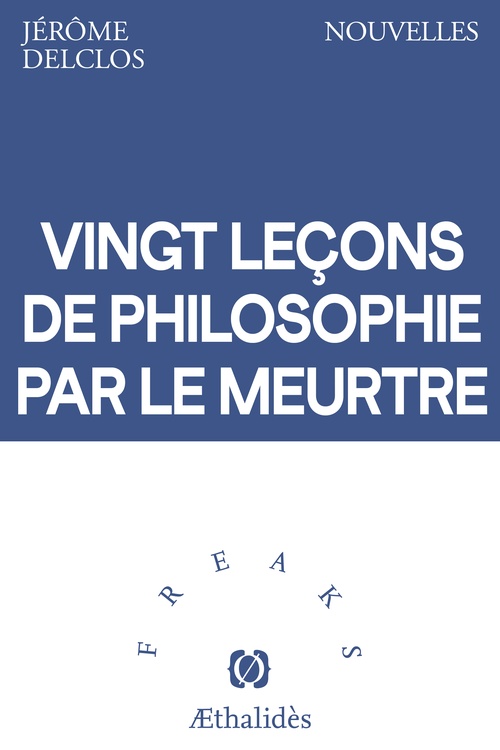ebook cover of Vingt leçons de philosophie par le meurtre, by Jérôme Delclos