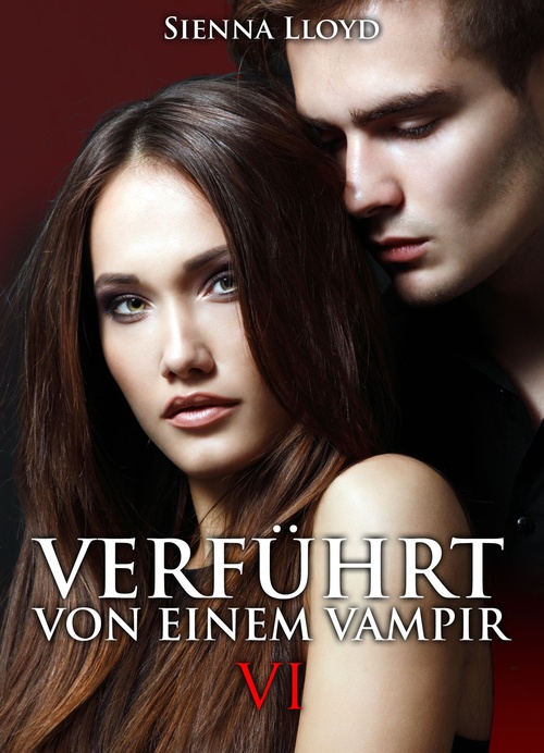 Couverture ebook de Verführt von einem Vampir - Band 6, de Sienna Lloyd