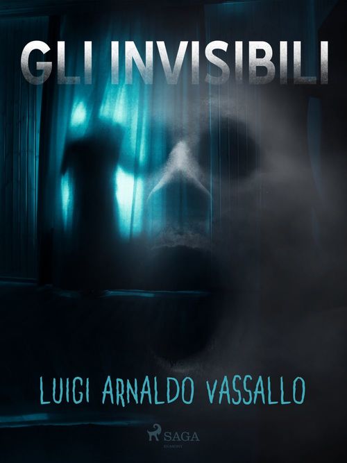 ebook cover of Gli invisibili, by Luigi Arnaldo Vassallo
