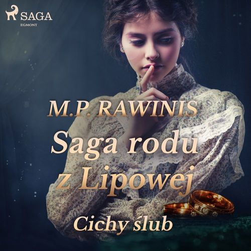 Couverture audiobook de Saga rodu z Lipowej 24: Cichy ´slub, de Marian Piotr Rawinis
