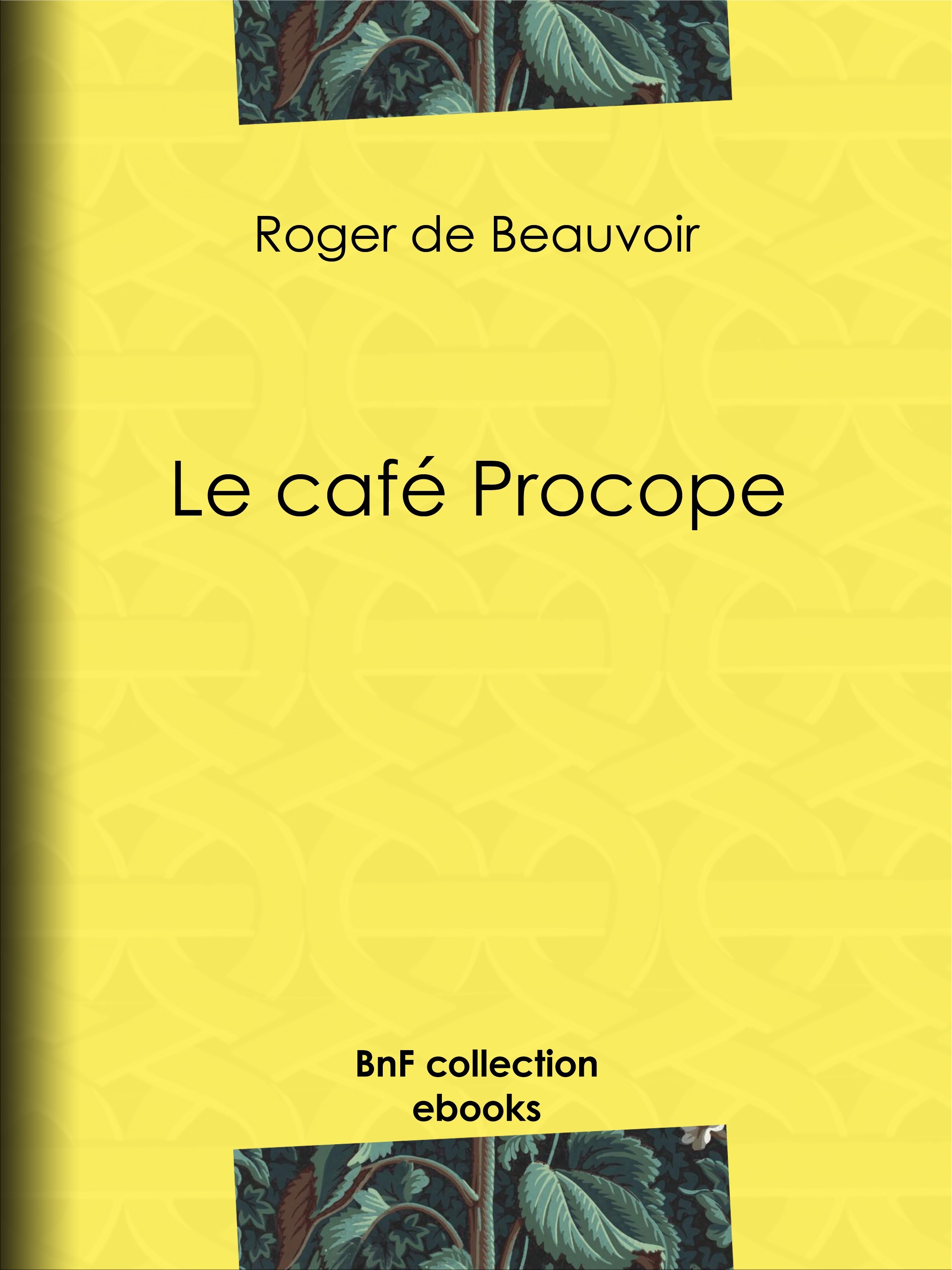 Couverture ebook de Le Café Procope, de Roger de Beauvoir