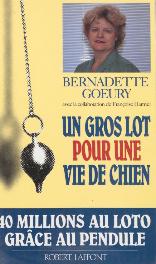 Couverture ebook de Un gros lot pour une vie de chien, de Goeury/Bernadette