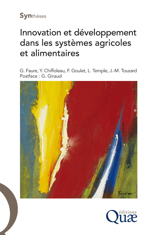 Couverture ebook de Innovation et développement dans les systèmes agricoles et alimentaires, de Jean-Marc Touzard, Yuna Chiffoleau, Guy Faure, Frédéric Goulet, Ludovic Temple