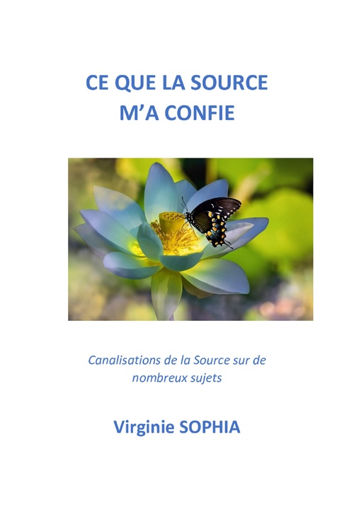Couverture ebook de Ce que la source m'a confié, de Virginie Sophia