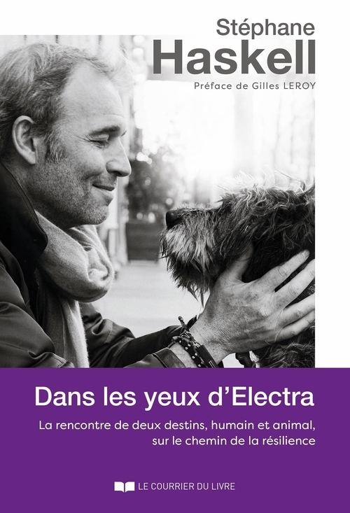 Couverture ebook de Dans les yeux d'Electra - La rencontre de deux destins, humain et animal, sur le chemin de la résili, de Stéphane Haskell