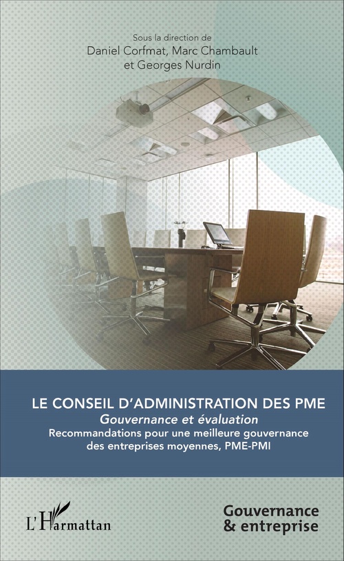 ebook cover of Le Conseil d'administration des PME, by Marc Chambault, Daniel Corfmat, Georges Nurdin