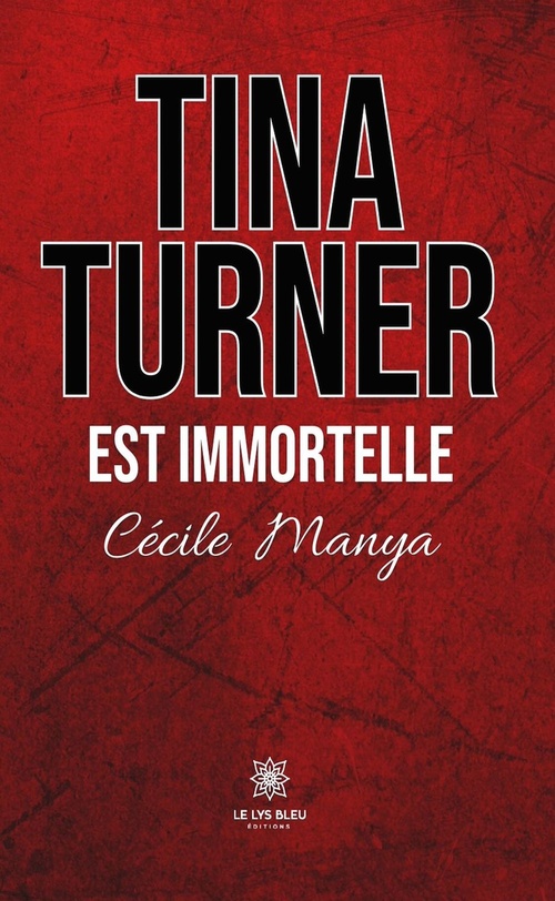 ebook cover of Tina Turner est immortelle, by Cecile Manya
