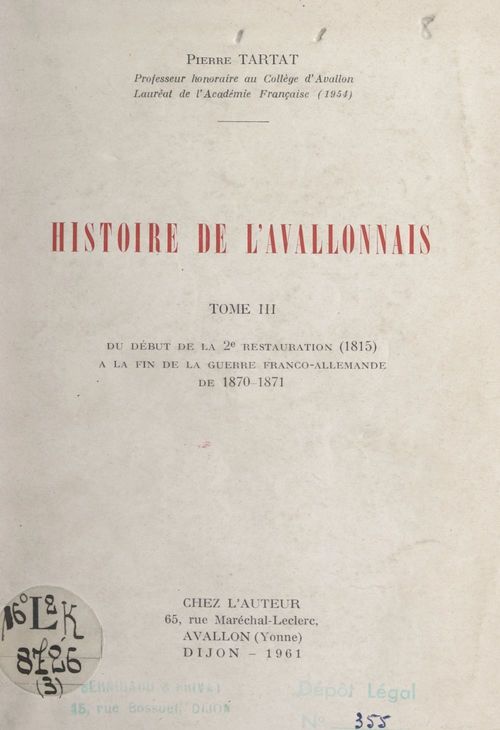Couverture ebook de Histoire de l'Avallonnais (3). Du début de la 2e Restauration (1815) à la fin de la guerre franco-allemande de 1870-1871, de Pierre Tartat