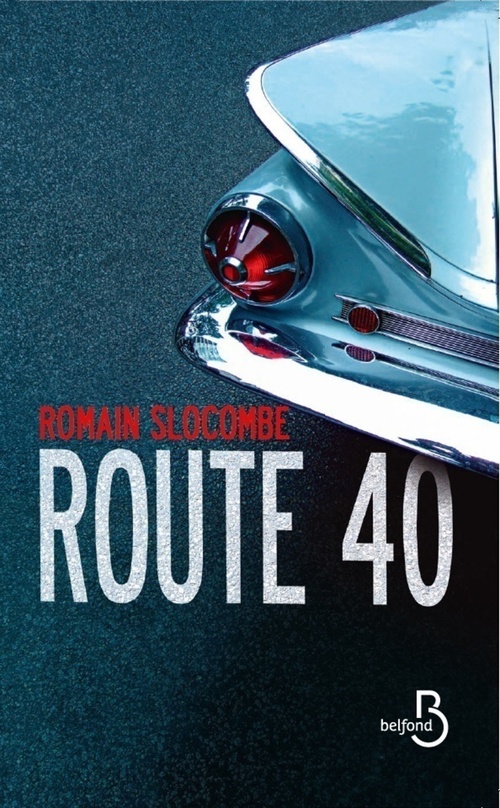 Couverture ebook de Route 40, de Romain Slocombe