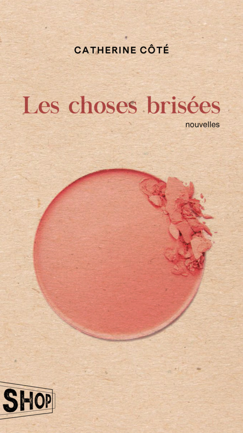 Couverture ebook de Les choses brisées, de Catherine Côté