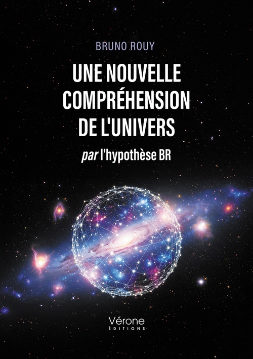ebook cover of Une nouvelle compréhension de l'Univers, by Bruno Rouy