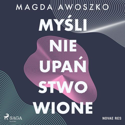 audiobook cover of My´sli nieupa´nstwowione, by Magda Awoszko