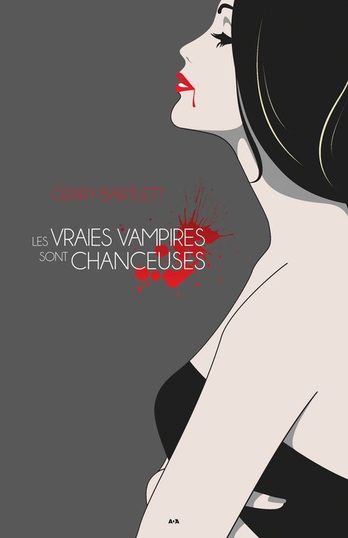 ebook cover of Les vraies vampires sont chanceuses, by Gerry Bartlett