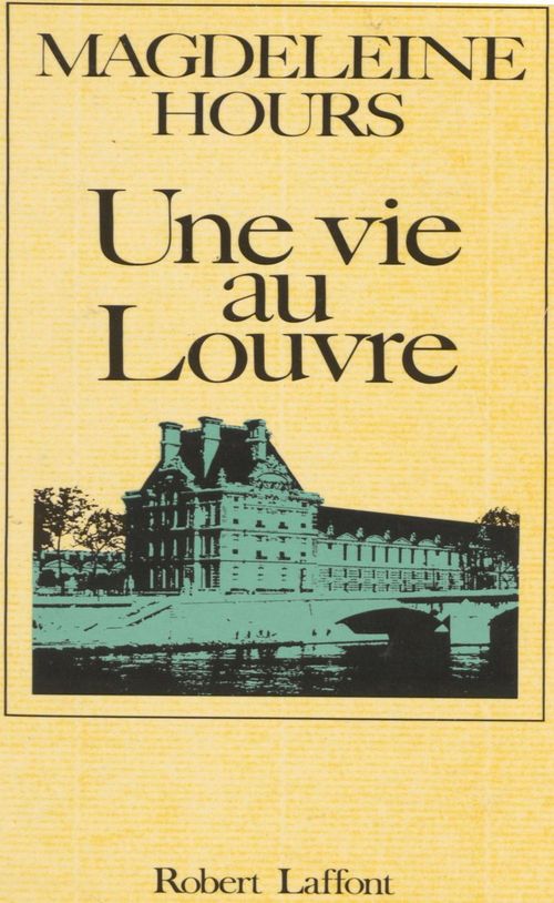 ebook cover of Une vie au Louvre, by Hours Magdeleine