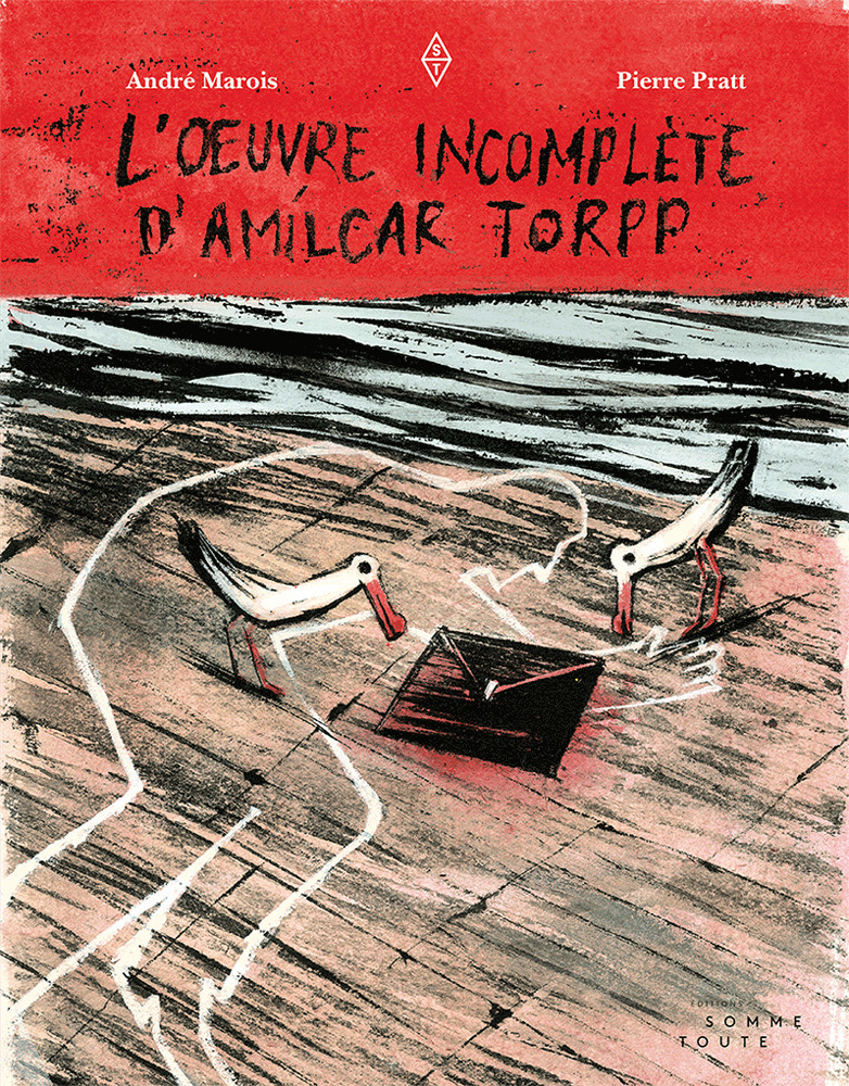 ebook cover of L'oeuvre incomplète d'Amílcar Torpp, by Andre Marois, Pierre Pratt