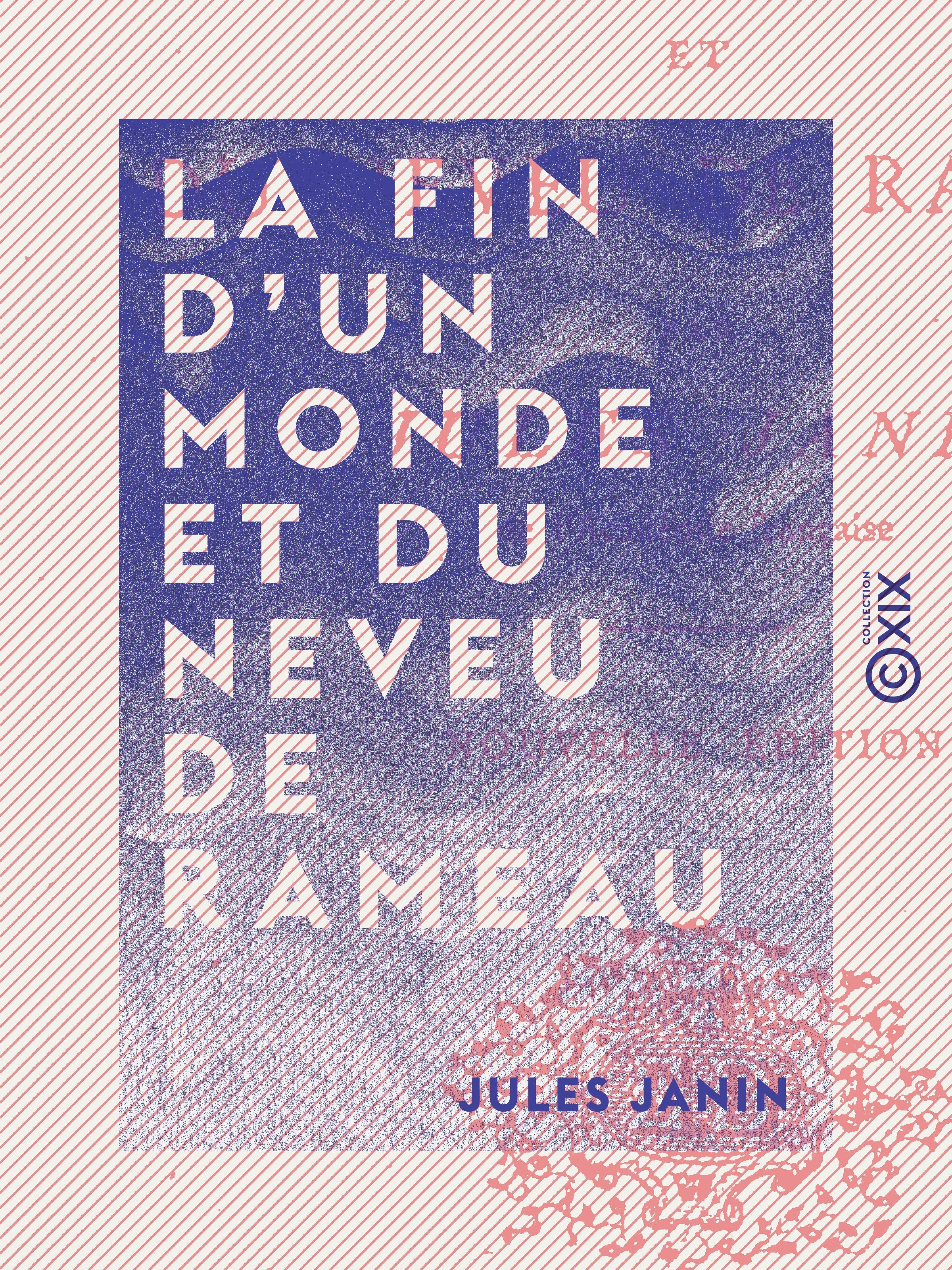ebook cover of La Fin d'un monde et du Neveu de Rameau, by Jules Janin