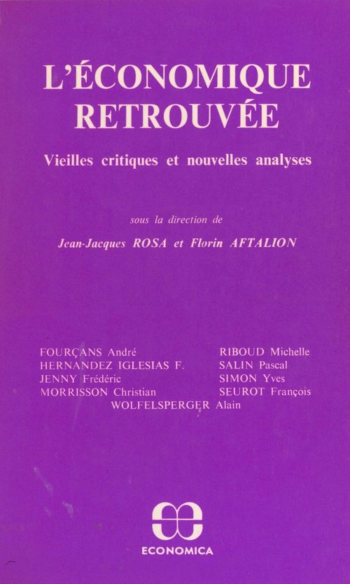 ebook cover of L'économique retrouvée : vieilles critiques et nouvelles analyses, by Florin Aftalion, Jean-Jacques Rosa
