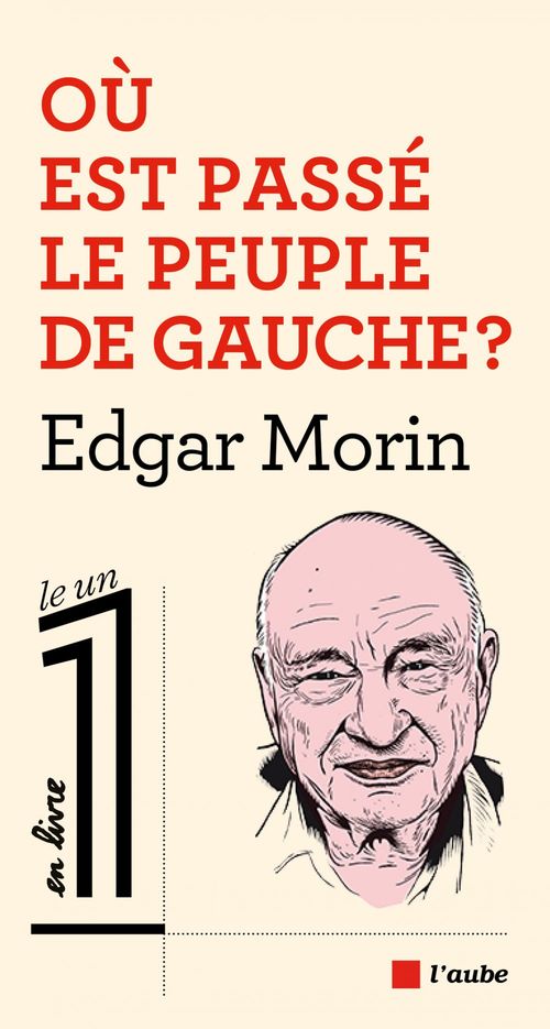 Couverture ebook de Où est passé le peuple de gauche ?, de Edgar Morin