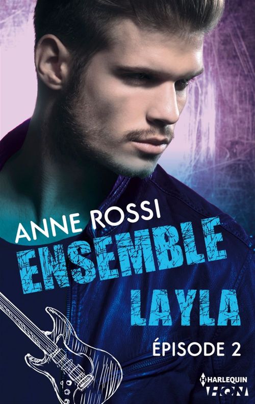 Couverture ebook de Ensemble - Layla : épisode 2, de Anne Rossi