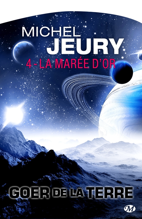 ebook cover of Goer de la Terre, T4 : La Marée d'or, by Michel Jeury