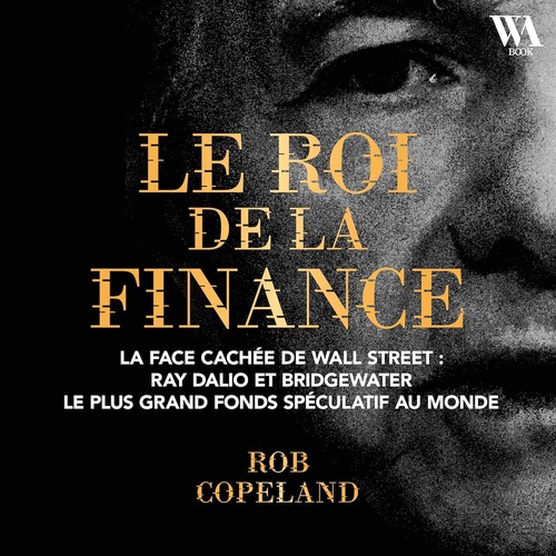 audiobook cover of Ray Dalio - La légende de Wall Street, by Rob Copeland