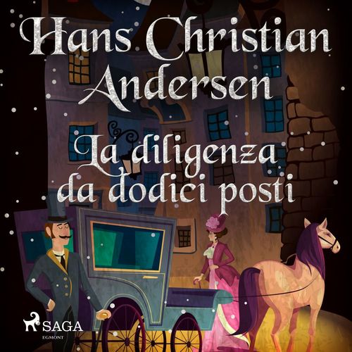 Couverture audiobook de La diligenza da dodici posti, de Hans Christian Andersen