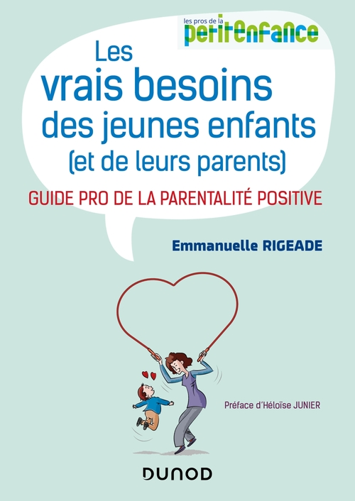 Couverture ebook de Les vrais besoins des jeunes enfants (et de leurs parents), de Emmanuelle Rigeade