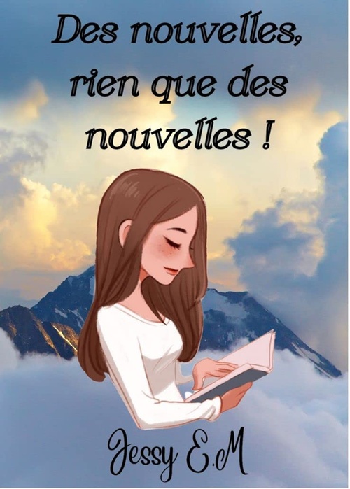 Couverture ebook de Des nouvelles, rien que des nouvelles !, de Jessy E. M