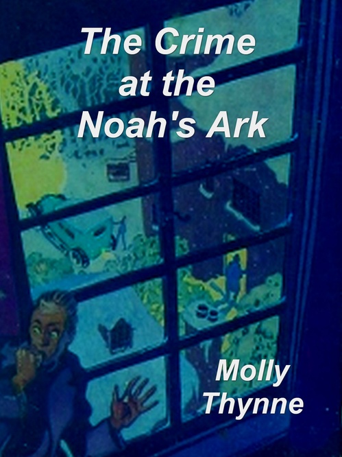 Couverture ebook de The Crime at the 'Noah's Ark, de Molly Thynne