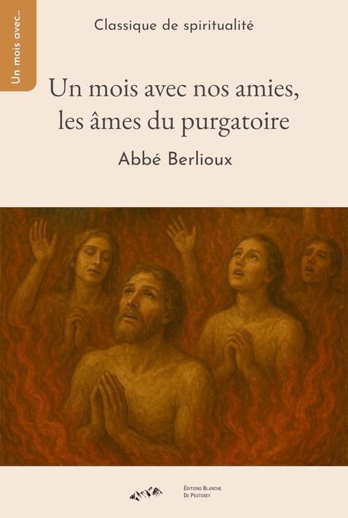 Couverture ebook de Un mois avec nos amies les âmes du Purgatoire, de Abbé Berlioux