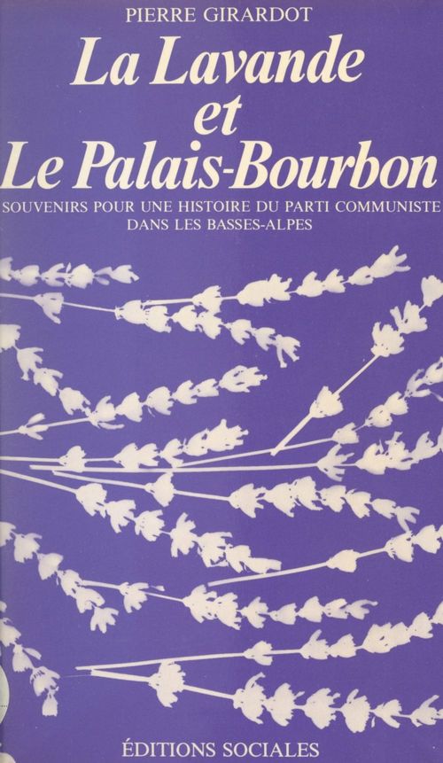 Couverture ebook de La Lavande et le Palais-Bourbon, de Pierre Girardot