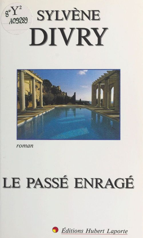 ebook cover of Le passé enragé, by Sylvene Divry