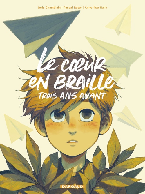 Couverture ebook de Le coeur en Braille, trois ans avant, de Joris Chamblain