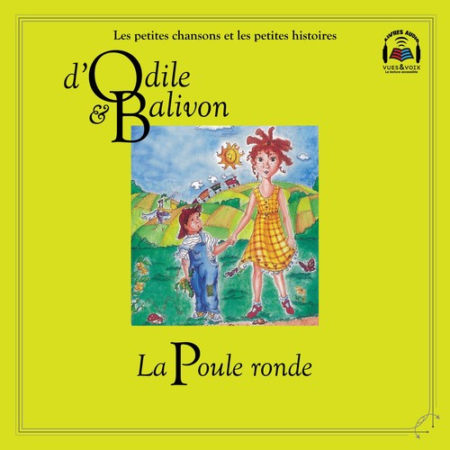 Couverture audiobook de Odile et Balivon : La poule ronde, de Yvon Rioux