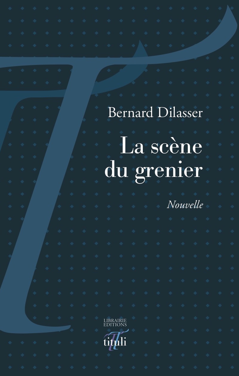 ebook cover of La scène du grenier, by Bernard Dilasser