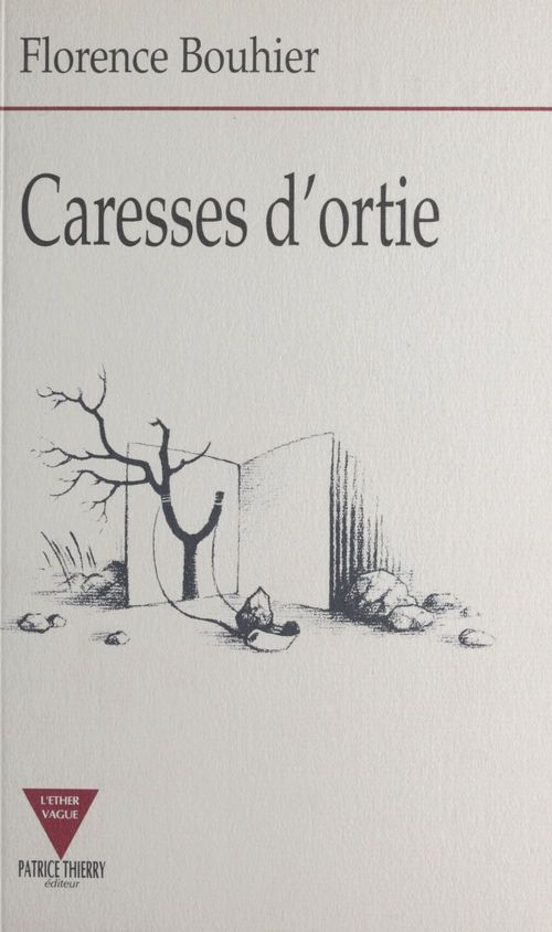 Couverture ebook de Caresses d'ortie, de Florence Bouhier